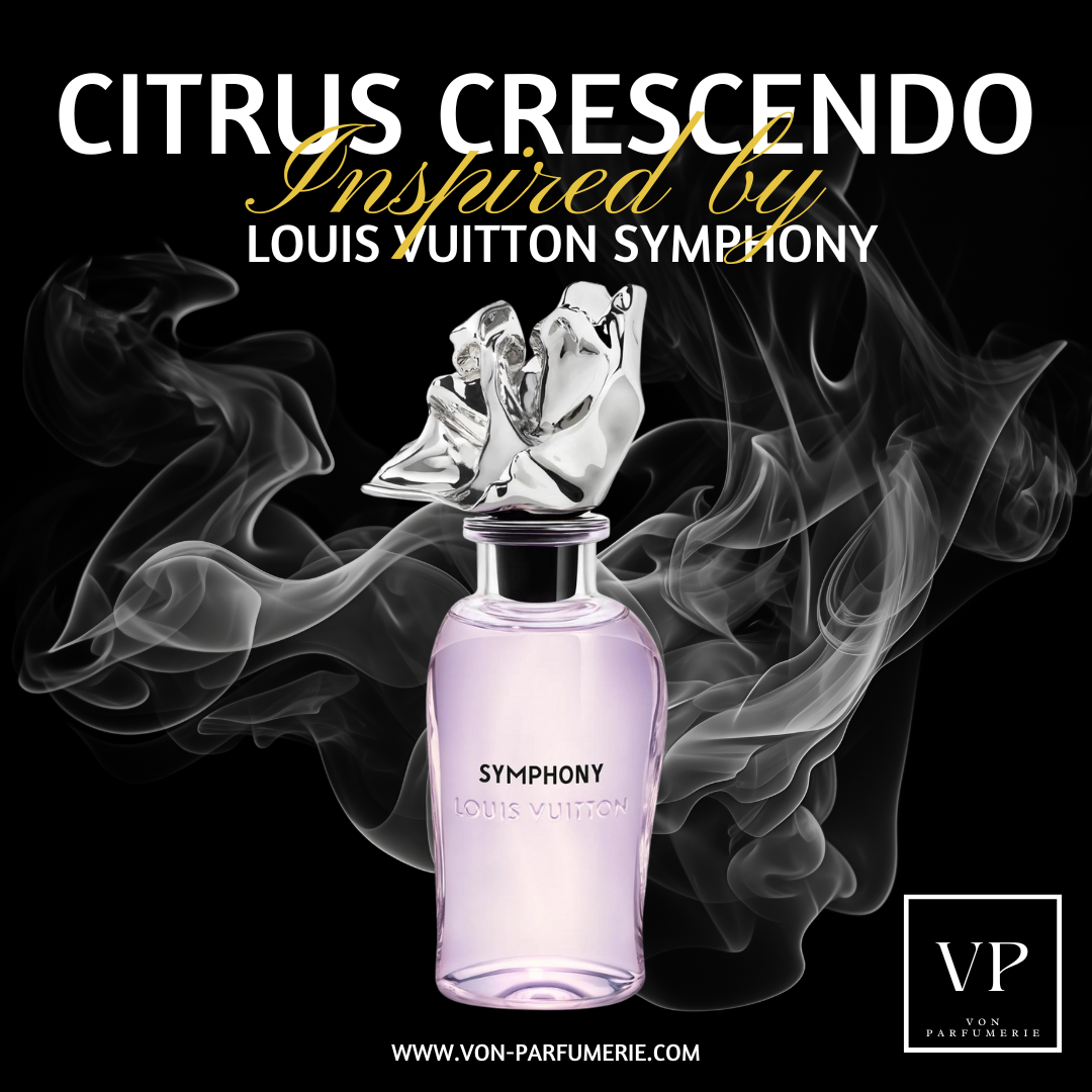 Citrus Crescendo – Inspired by Louis Vuitton Symphony