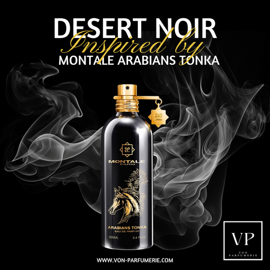 Desert Noir - Inspired by Montale Arabians Tonka