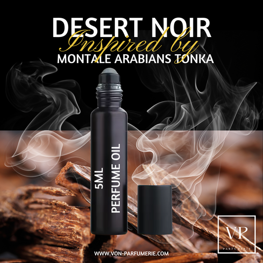 Desert Noir - Inspired by Montale Arabians Tonka
