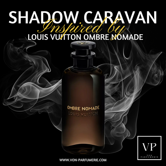 Shadow Caravan – Inspired by Louis Vuitton Ombre Nomade
